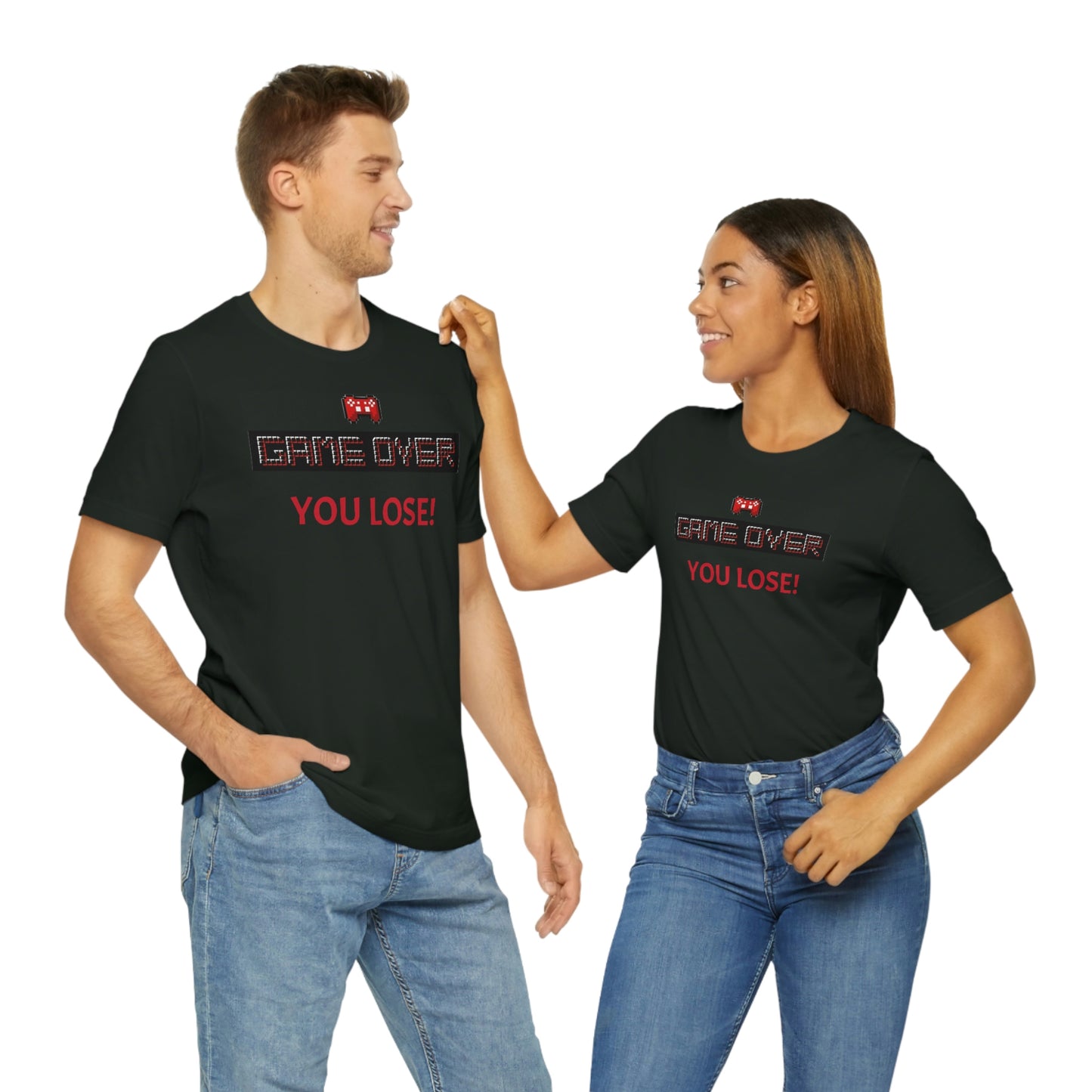Game Over! You Lose! Unisex Jersey Short Sleeve Tee
