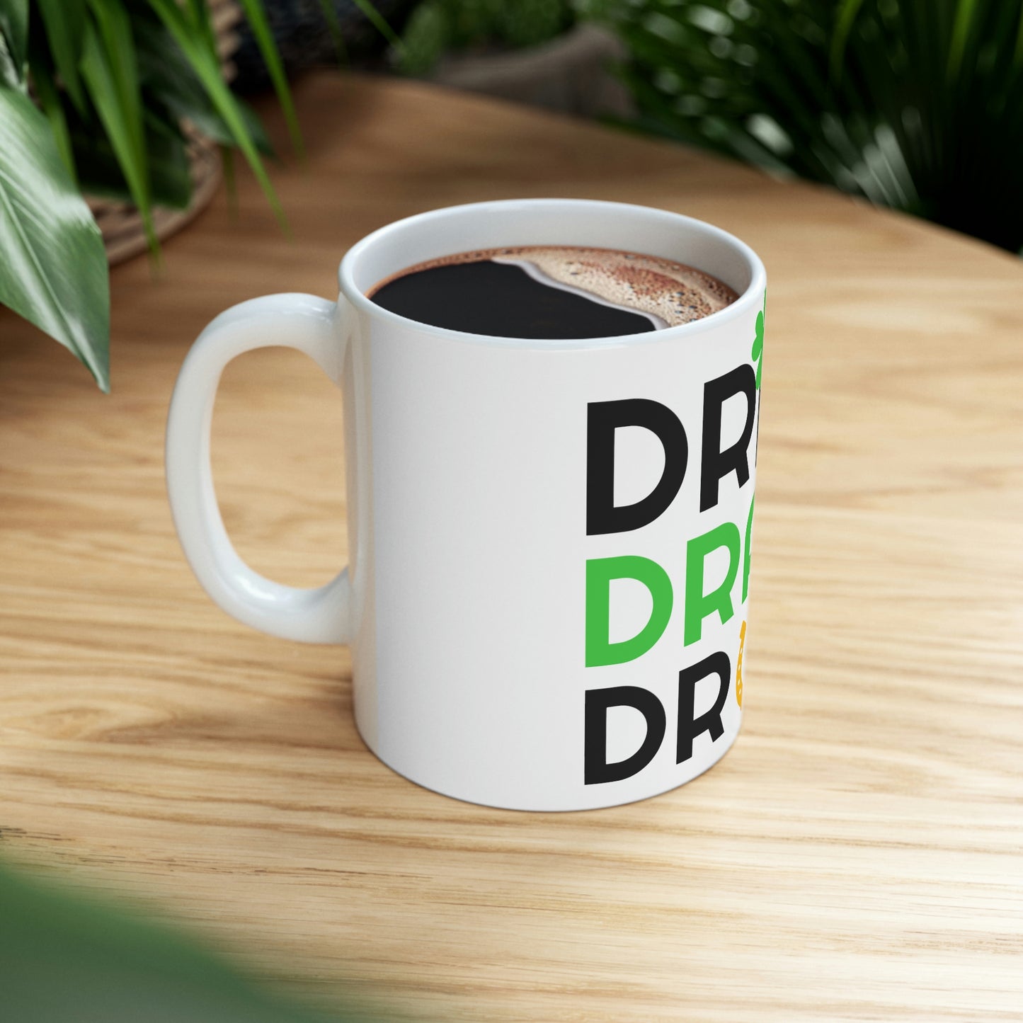 Drink, Drank, Drunk Ceramic Mug 11oz