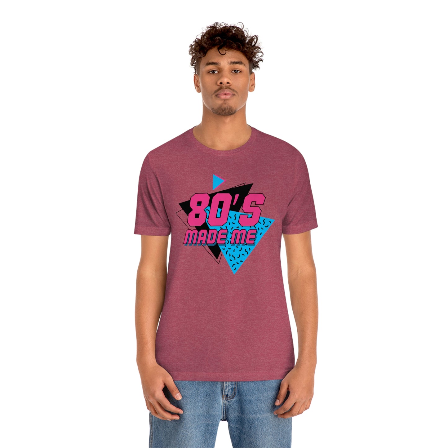80's Made Me Short Sleeve Tee