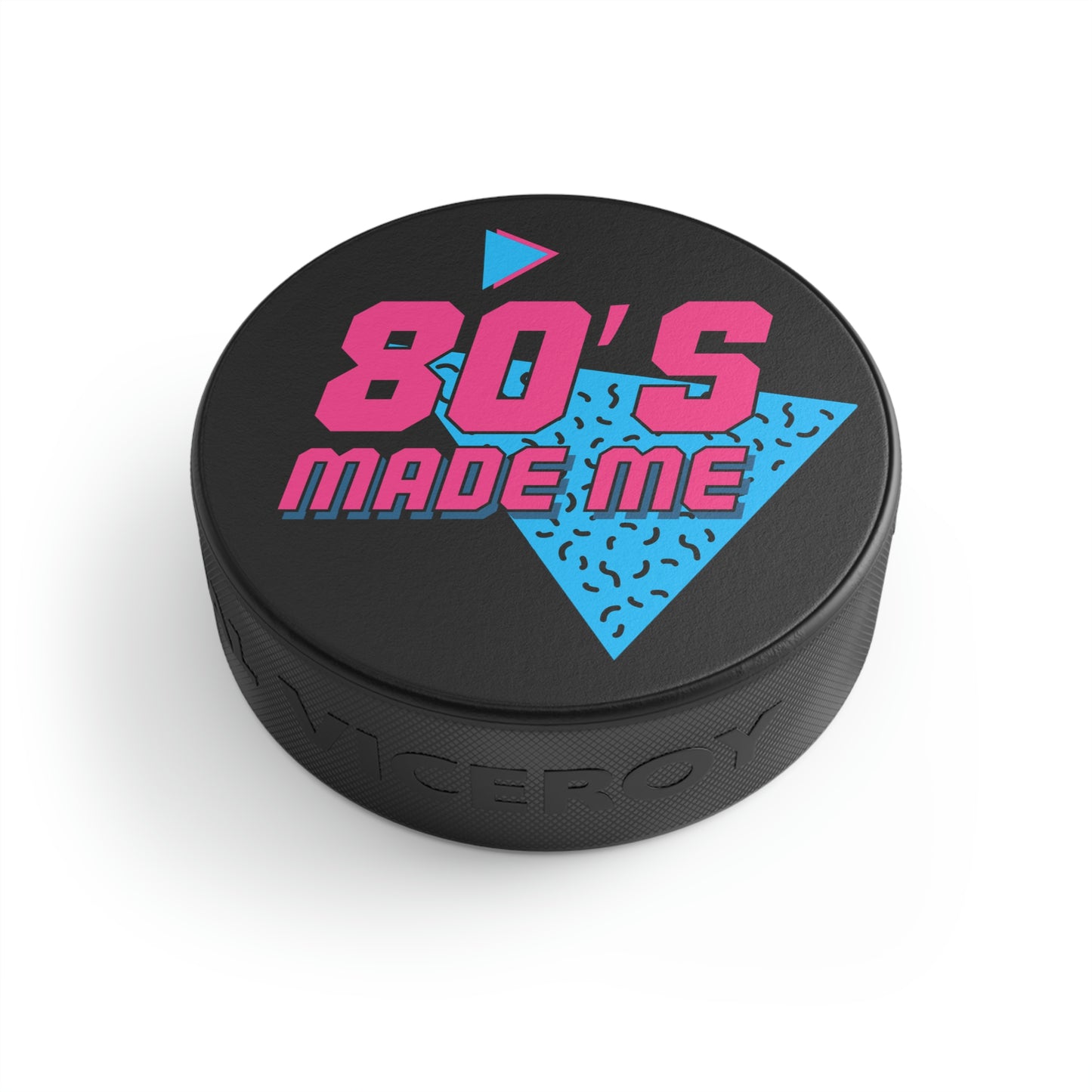80s Made Me Hockey Puck