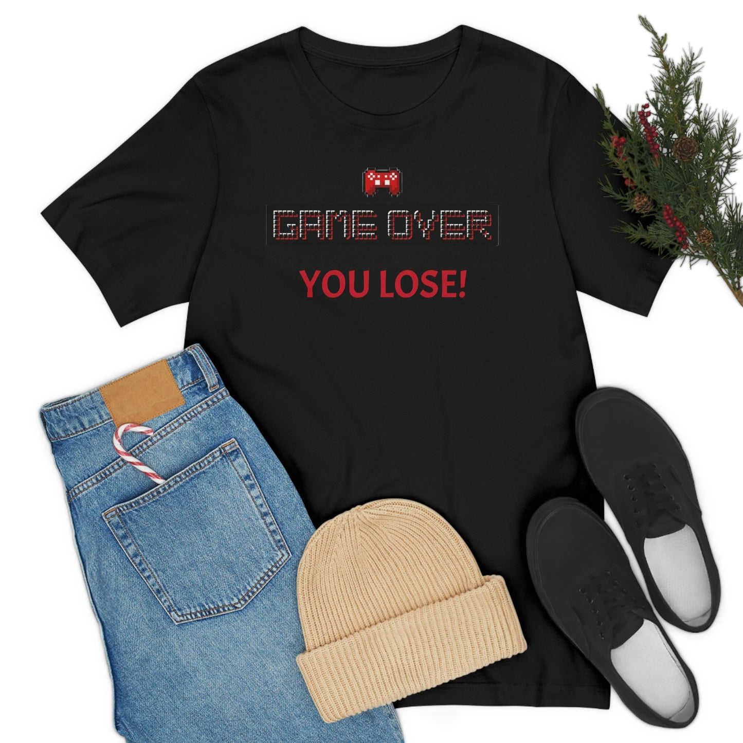 Game Over! You Lose! Unisex Jersey Short Sleeve Tee