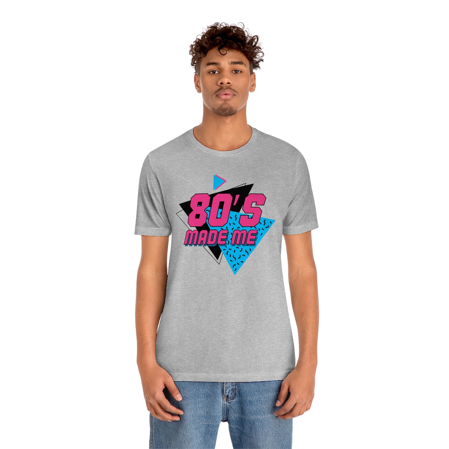 80's Made Me Short Sleeve Tee