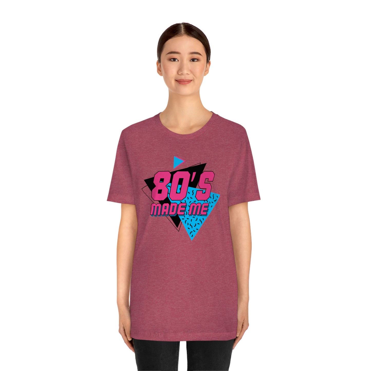 80's Made Me Short Sleeve Tee