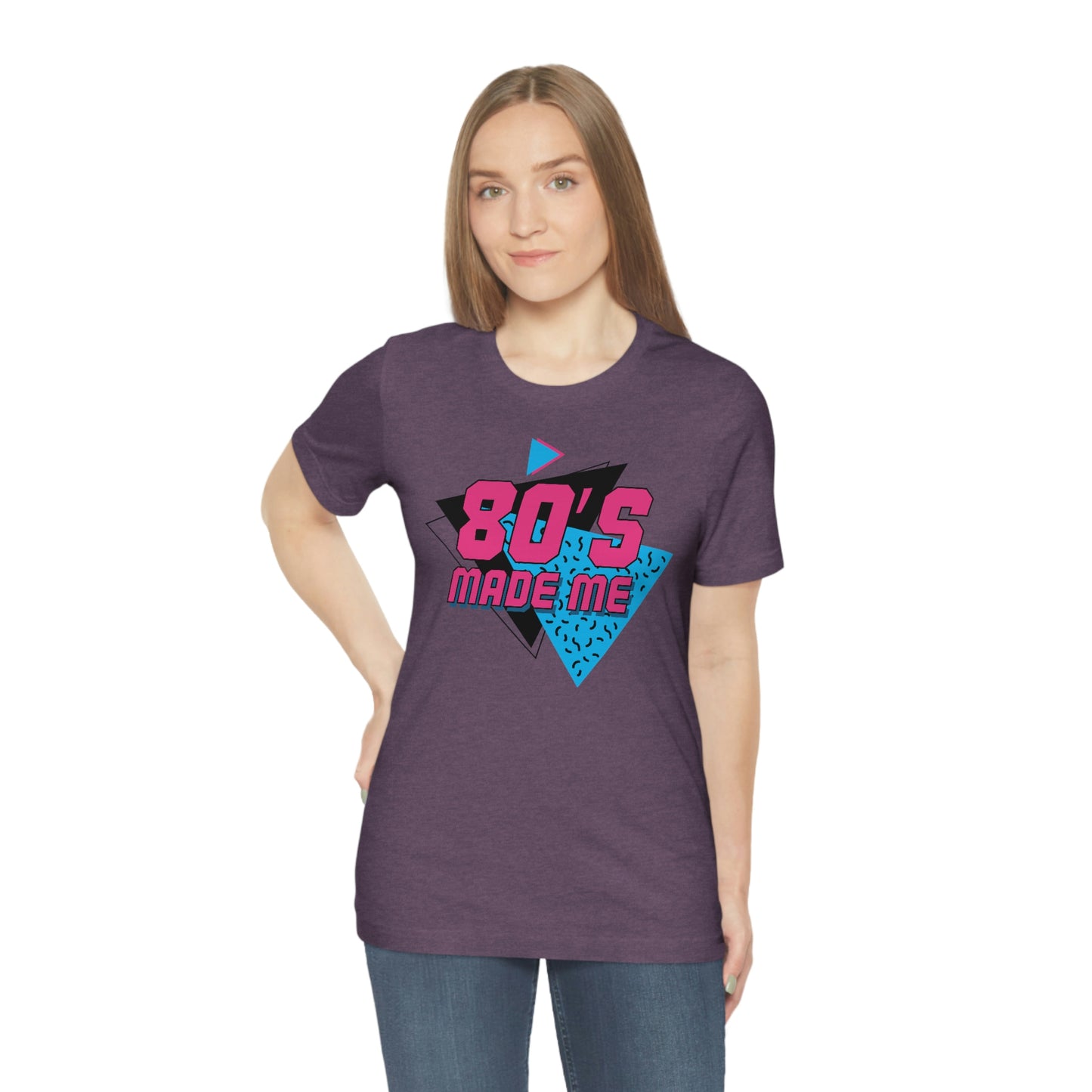 80's Made Me Short Sleeve Tee