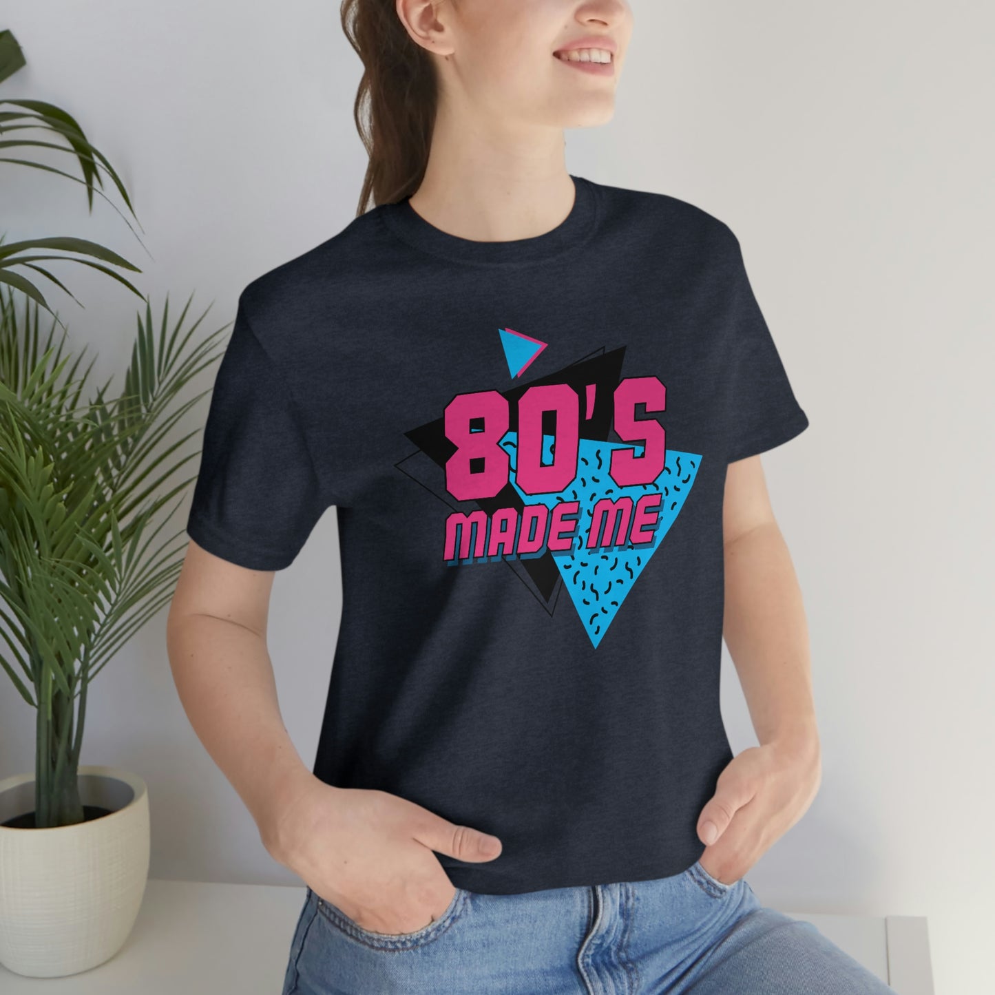 80's Made Me Short Sleeve Tee