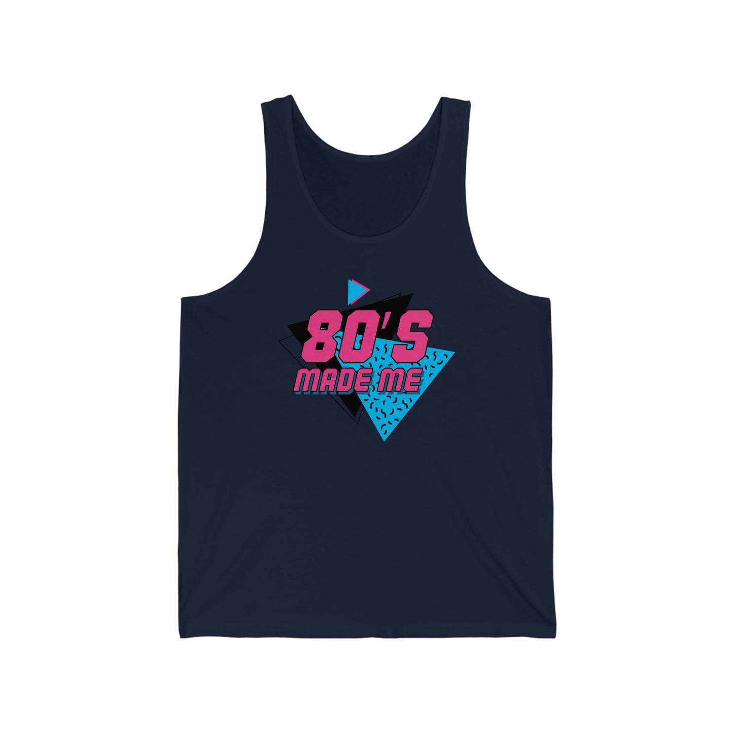 80’s Made Me Unisex Tank Top