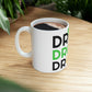Drink, Drank, Drunk Ceramic Mug 11oz