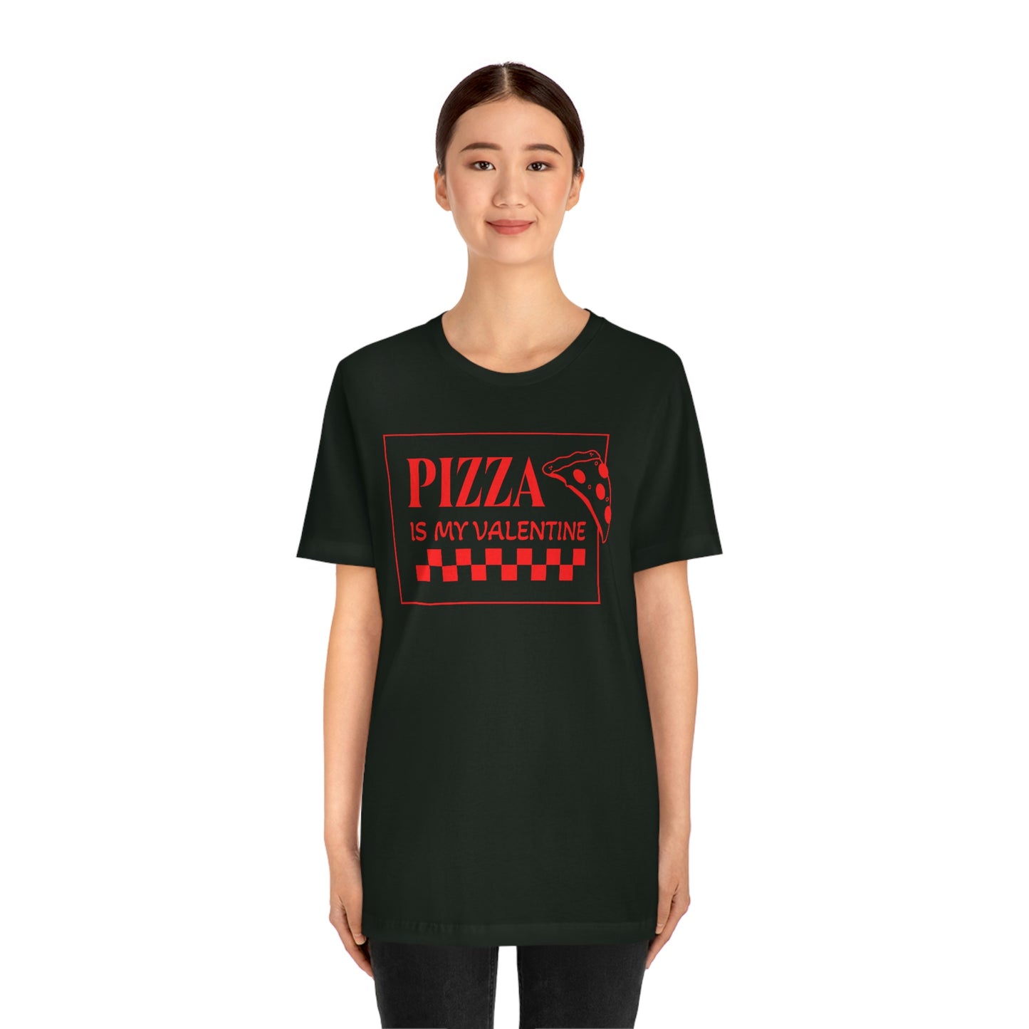 Pizza Is My Valentine Unisex Jersey Short Sleeve Tee