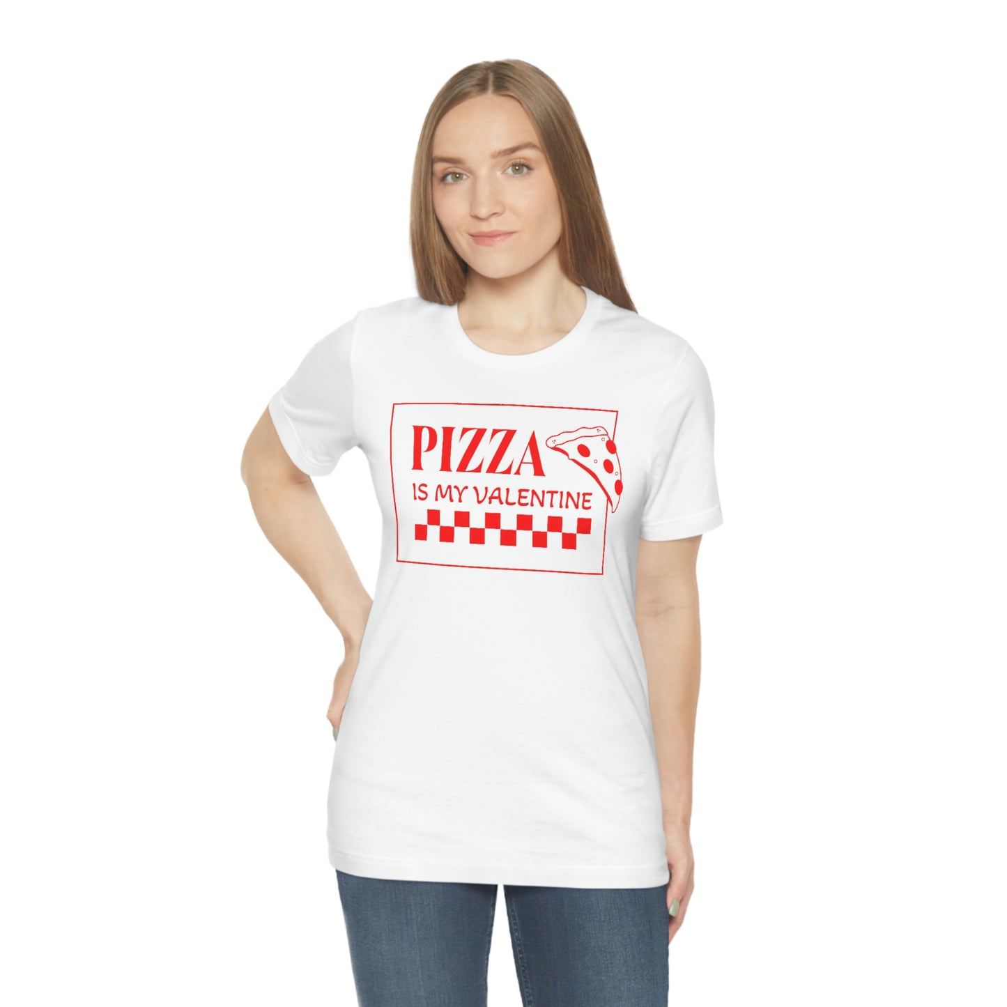 Pizza Is My Valentine Unisex Jersey Short Sleeve Tee