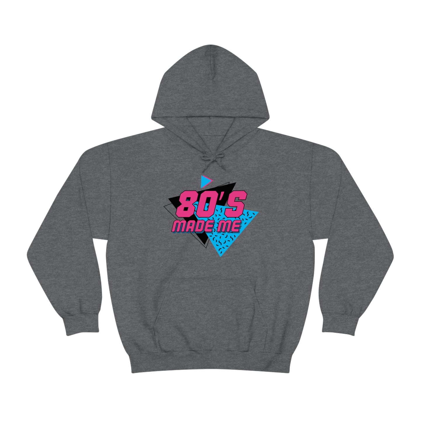 80s Made Me Unisex Hooded Sweatshirt