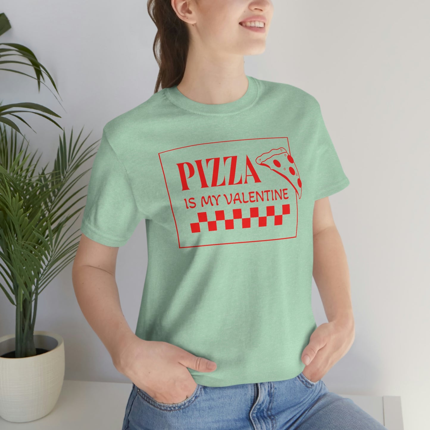 Pizza Is My Valentine Unisex Jersey Short Sleeve Tee