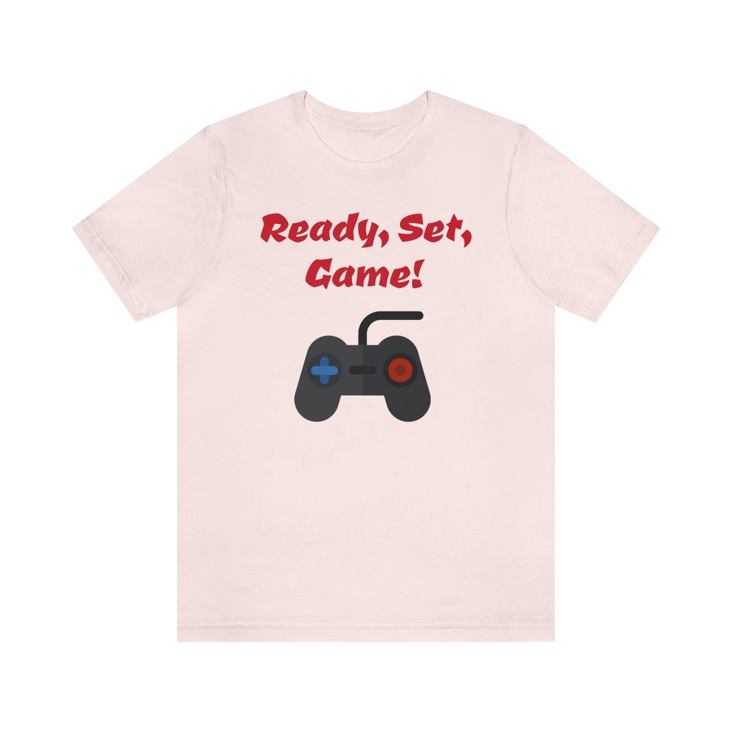 Ready, Set, Game! Unisex Jersey Short Sleeve Tee