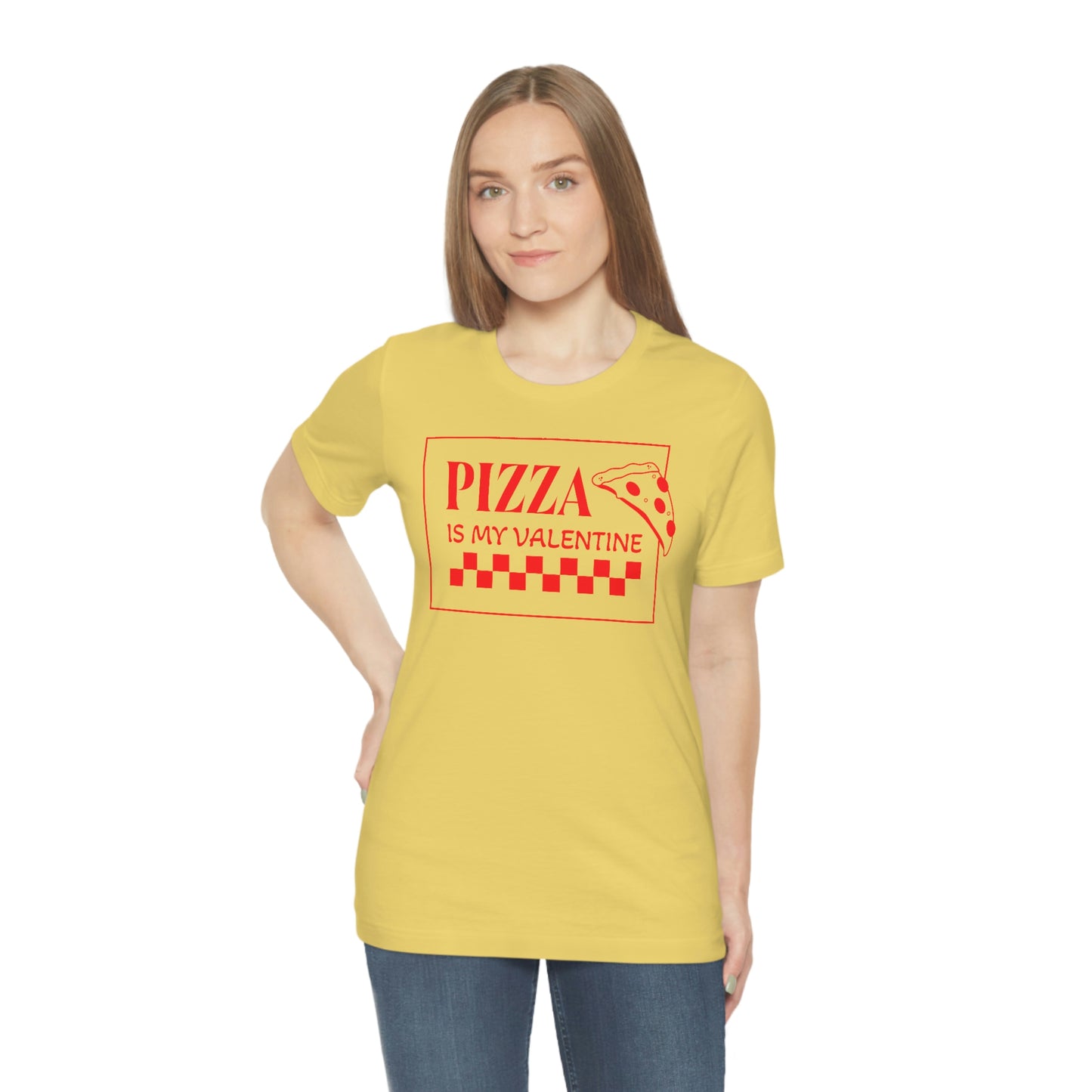 Pizza Is My Valentine Unisex Jersey Short Sleeve Tee