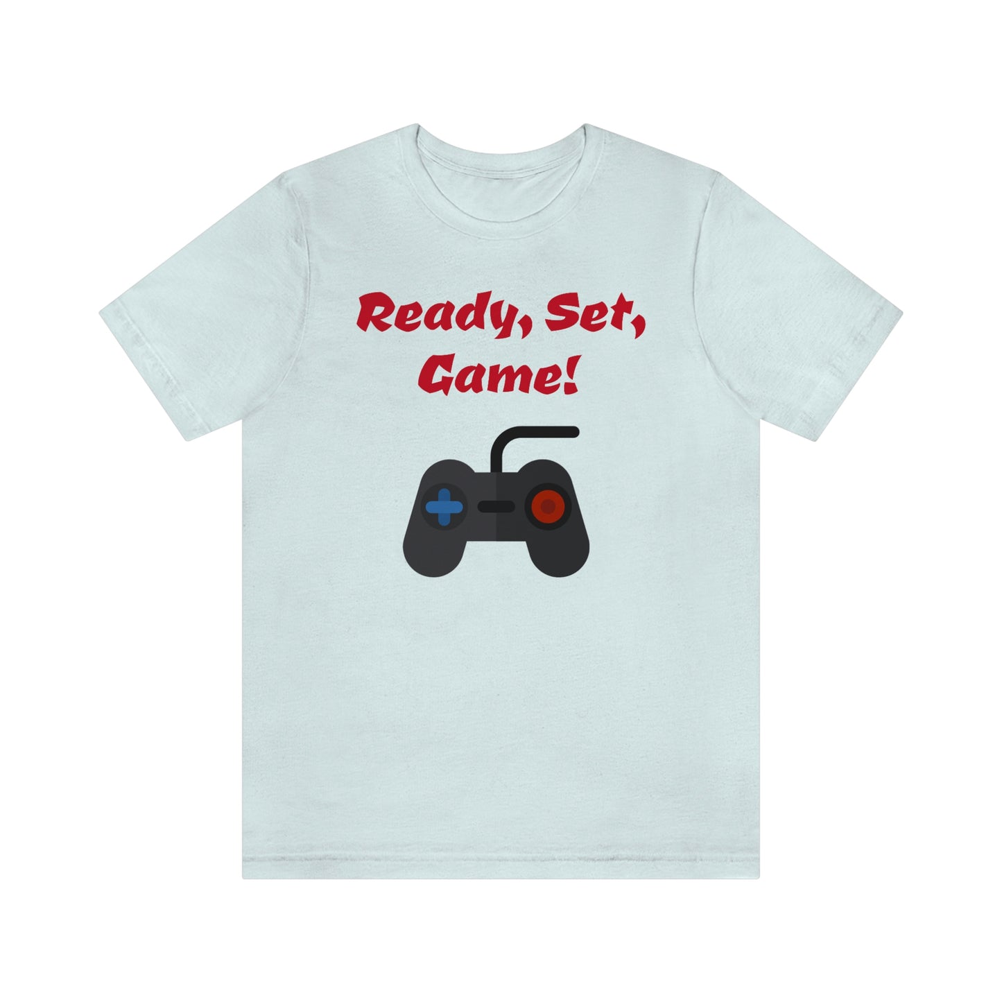 Ready, Set, Game! Unisex Jersey Short Sleeve Tee