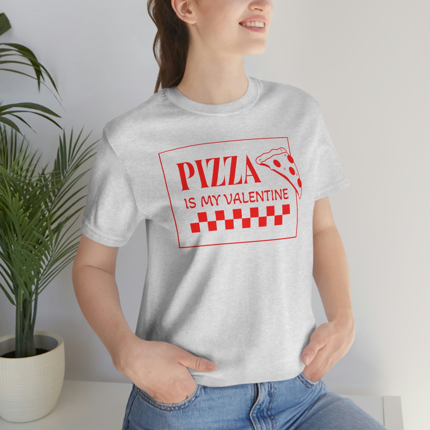 Pizza Is My Valentine Unisex Jersey Short Sleeve Tee