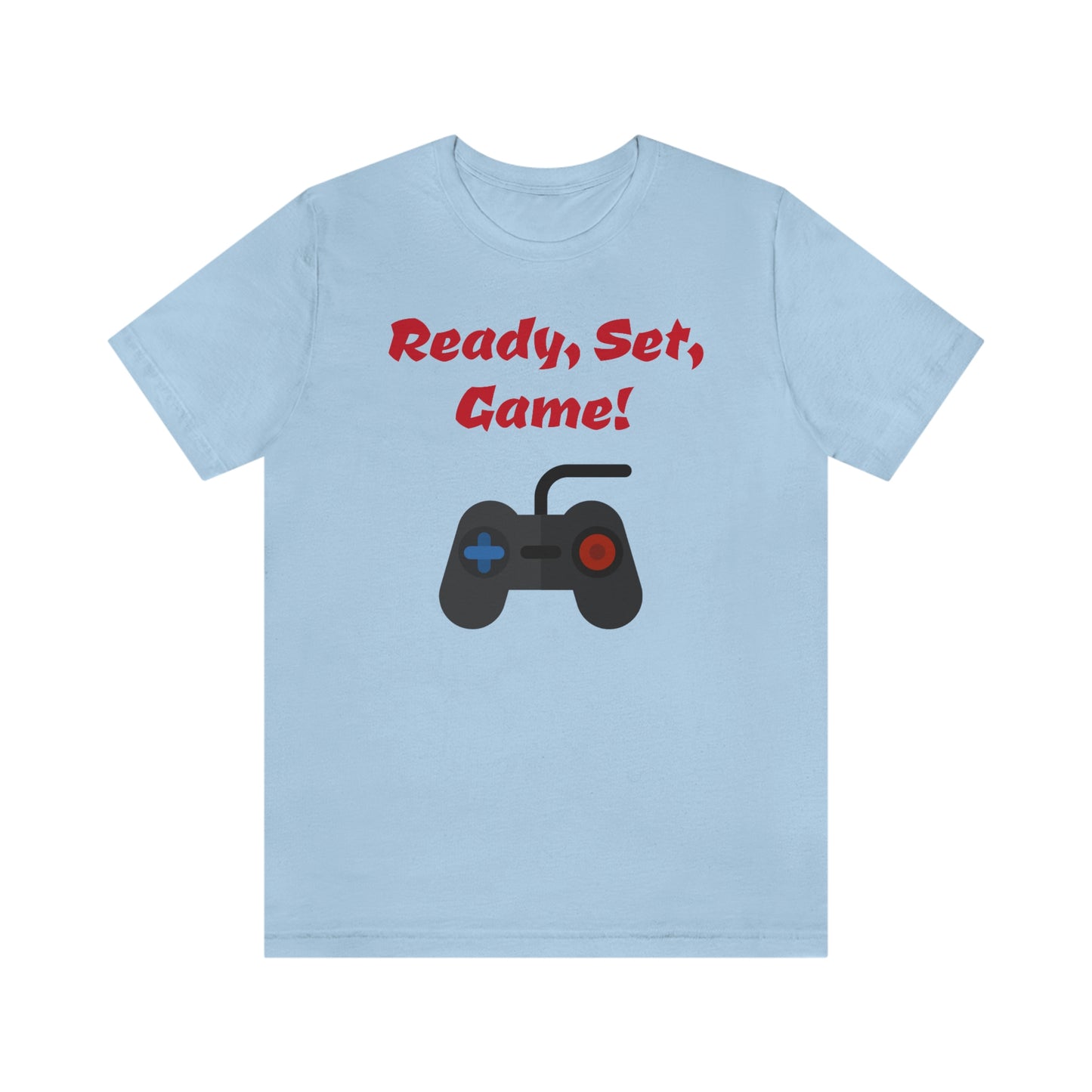 Ready, Set, Game! Unisex Jersey Short Sleeve Tee