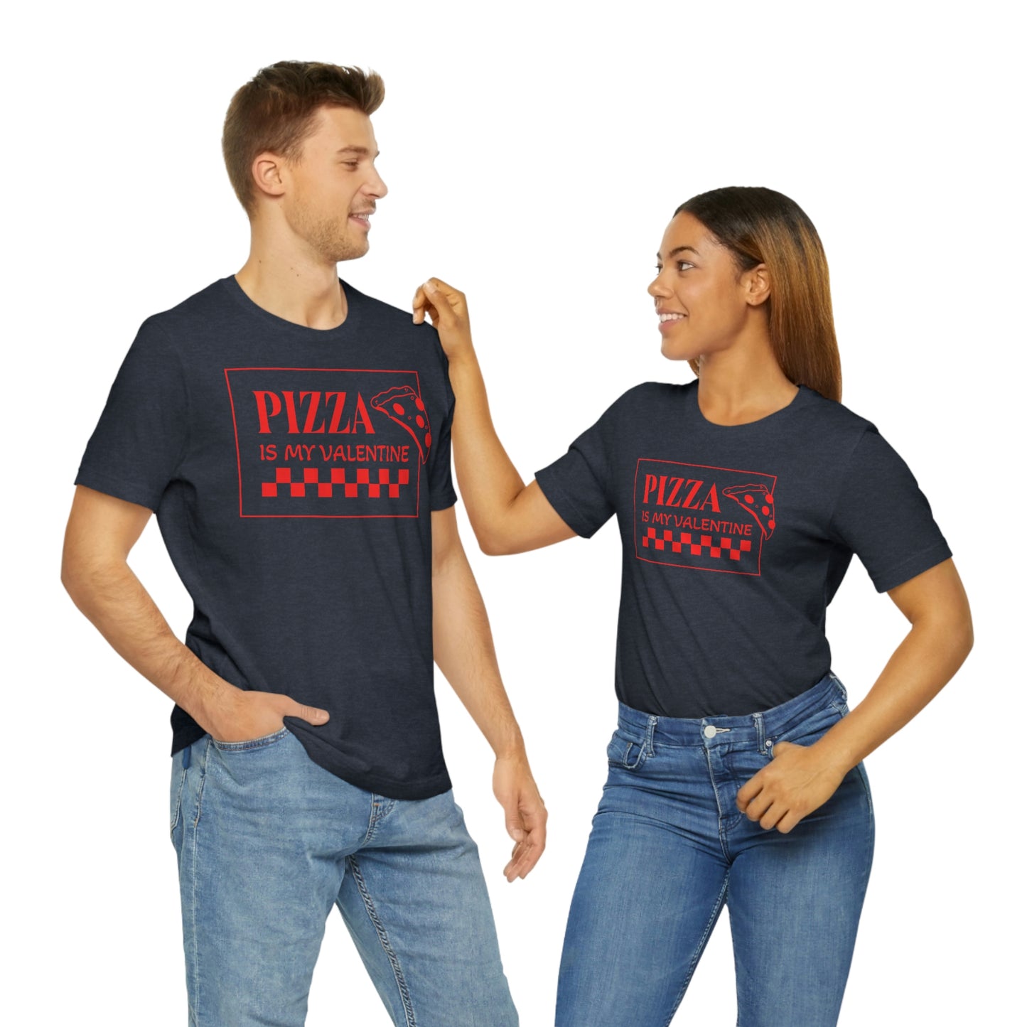 Pizza Is My Valentine Unisex Jersey Short Sleeve Tee