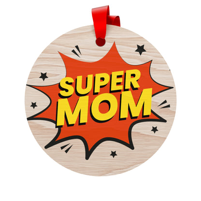 Super Mom Wooden Christmas Ornaments