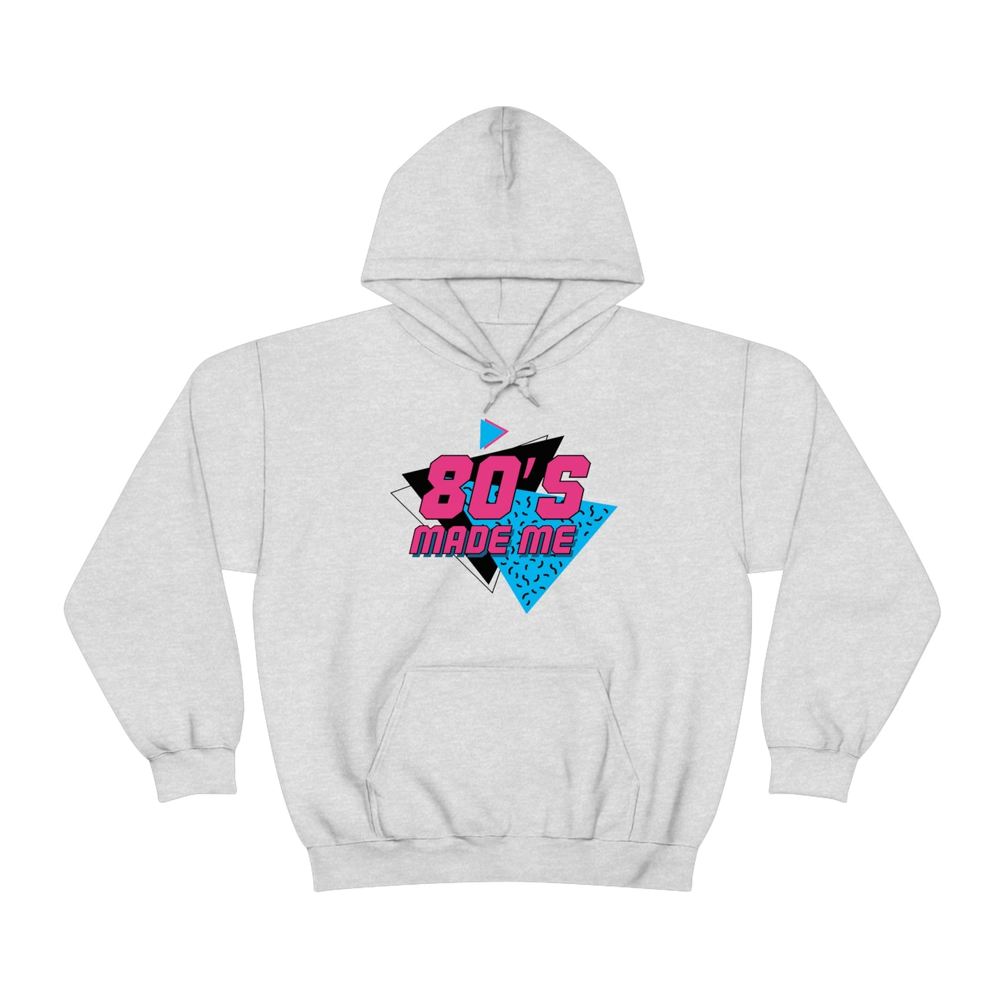 80s Made Me Unisex Hooded Sweatshirt