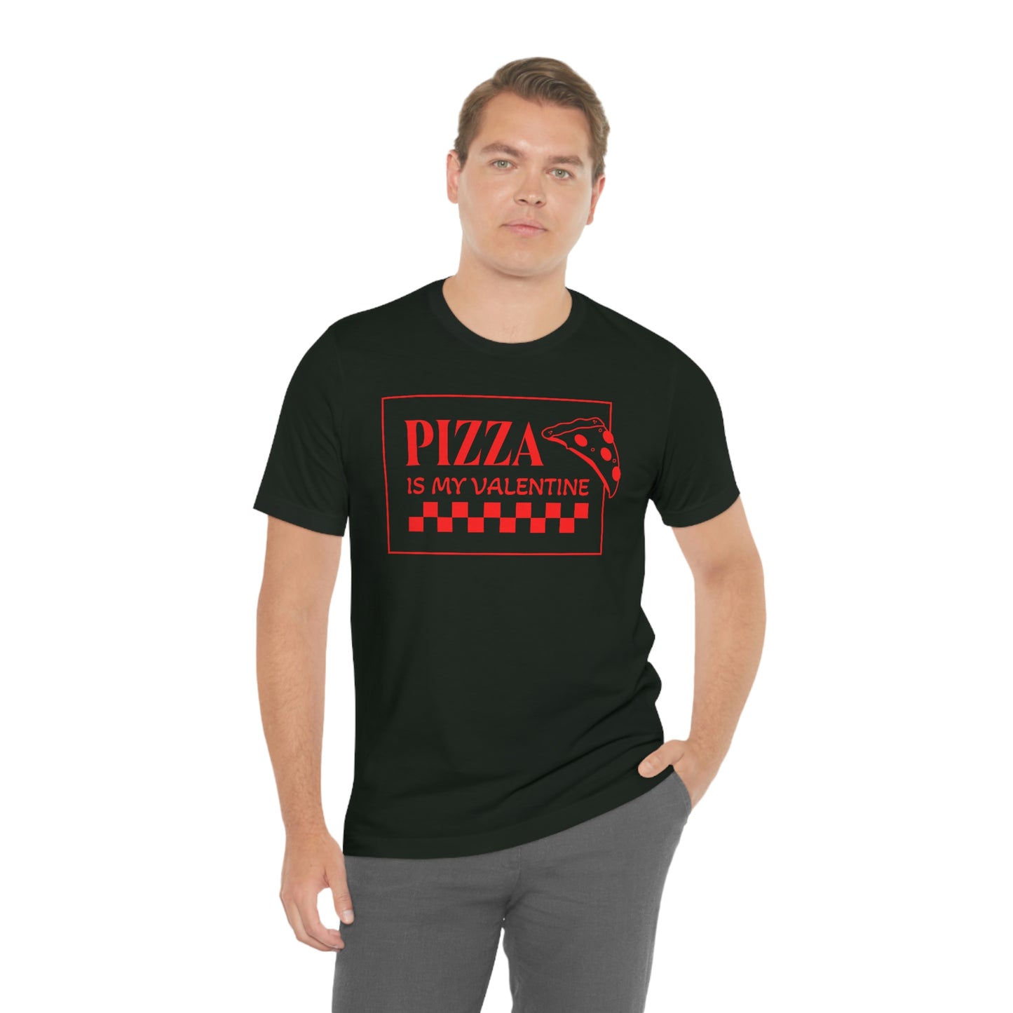 Pizza Is My Valentine Unisex Jersey Short Sleeve Tee