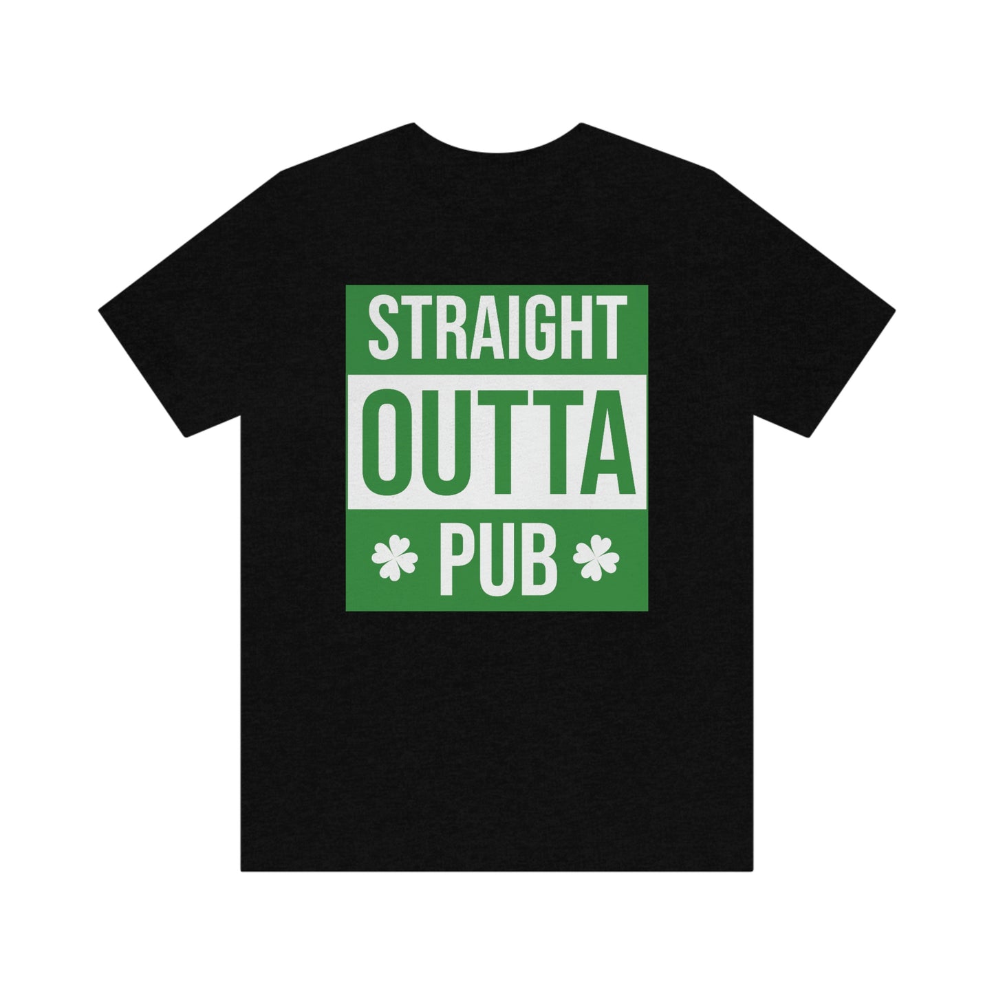 Straight Outta Pub Unisex Jersey Short Sleeve Tee