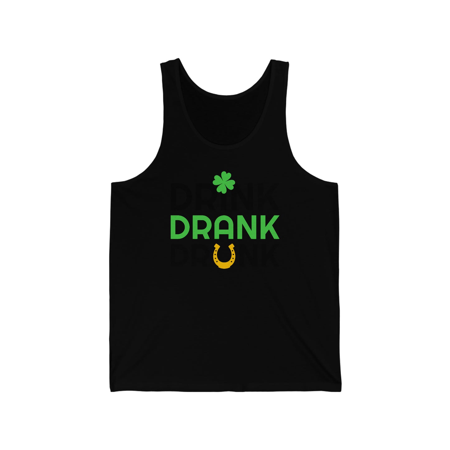 Drink Drank Drunk St Patrick's Day Unisex Tank Top