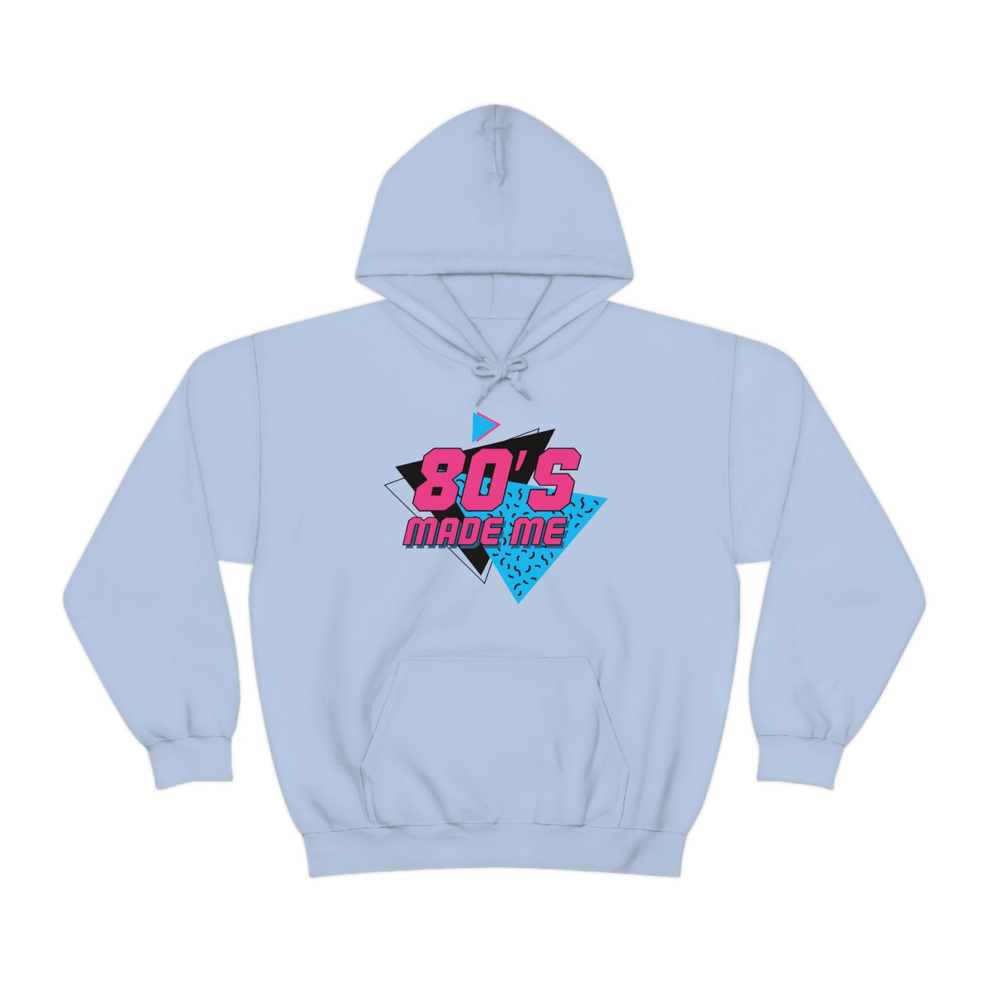 80s Made Me Unisex Hooded Sweatshirt