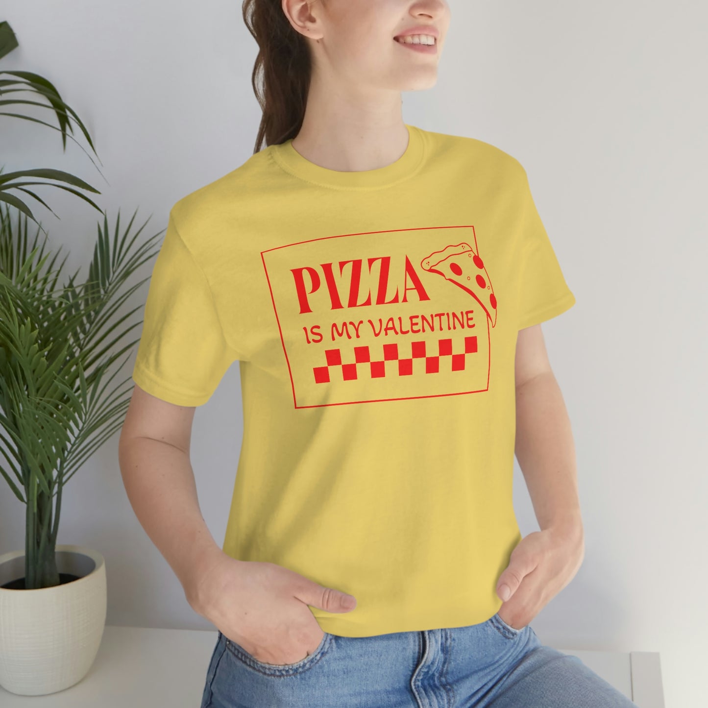 Pizza Is My Valentine Unisex Jersey Short Sleeve Tee